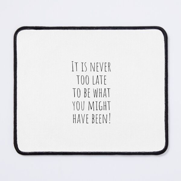 Item preview, It is never too late (encouraging quotes) designed and sold by Minimalist Quotes and Sayings.