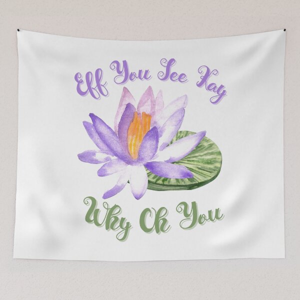 Item preview, Girly Eff You See Kay Why Oh You - Watercolor Lotus F*ck You designed and sold by LovenLaughter.