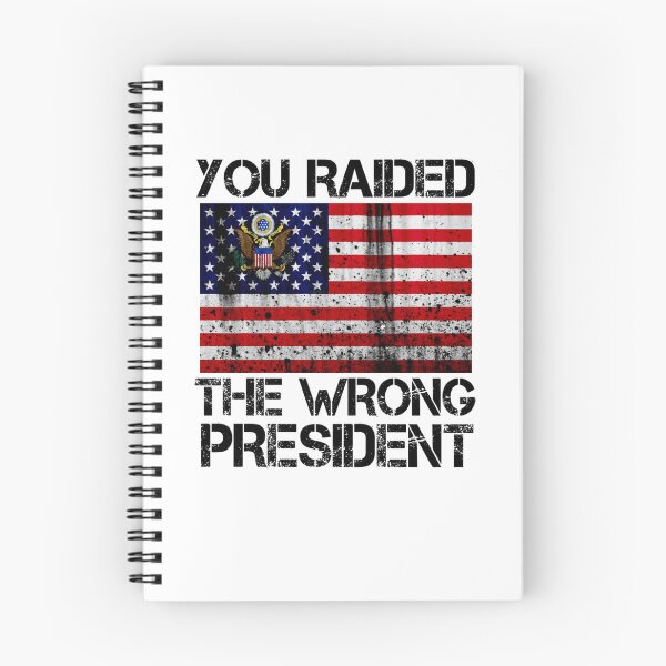 Item preview, Trump You Raided The Wrong President Flag America Pro Trump   designed and sold by RonniePotter78.