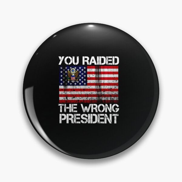 Item preview, Trump You Raided The Wrong President Flag America Pro Trump Long Sleeve designed and sold by RonniePotter78.