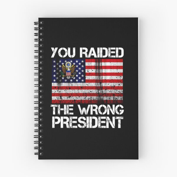 Item preview, Trump You Raided The Wrong President Flag America Pro Trump Long Sleeve designed and sold by RonniePotter78.