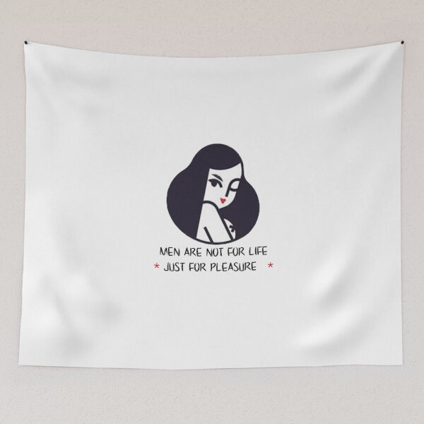 Item preview, Men Are Not For Life Just For Pleasure designed and sold by kwinssi.