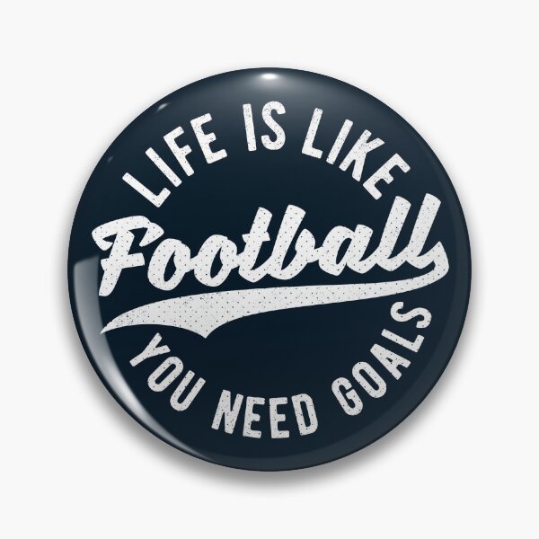 Item preview, Life Is Like Football You Need Goals designed and sold by Numero14.