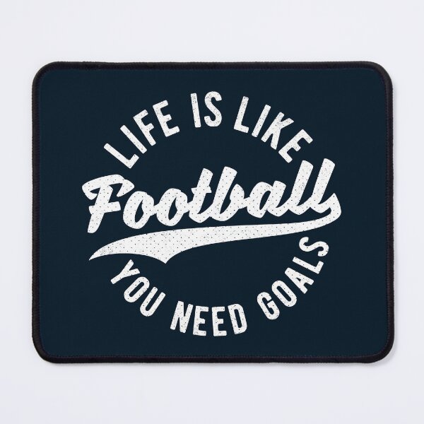 Item preview, Life Is Like Football You Need Goals designed and sold by Numero14.