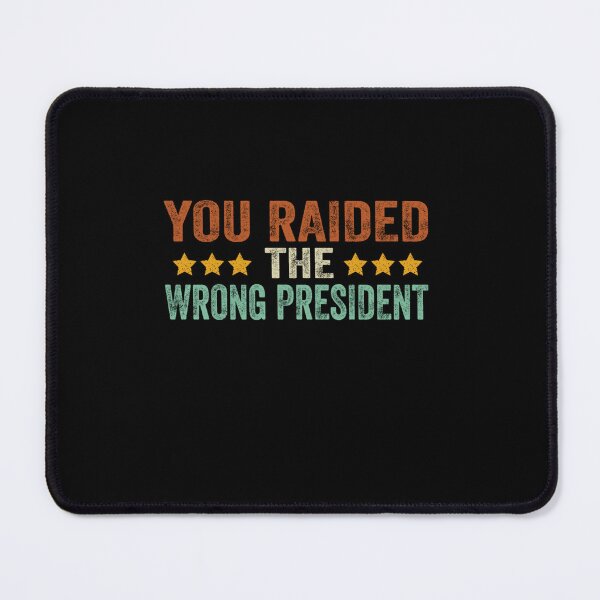 Item preview, Trump You Raided The Wrong President Long Sleeve designed and sold by RonniePotter78.