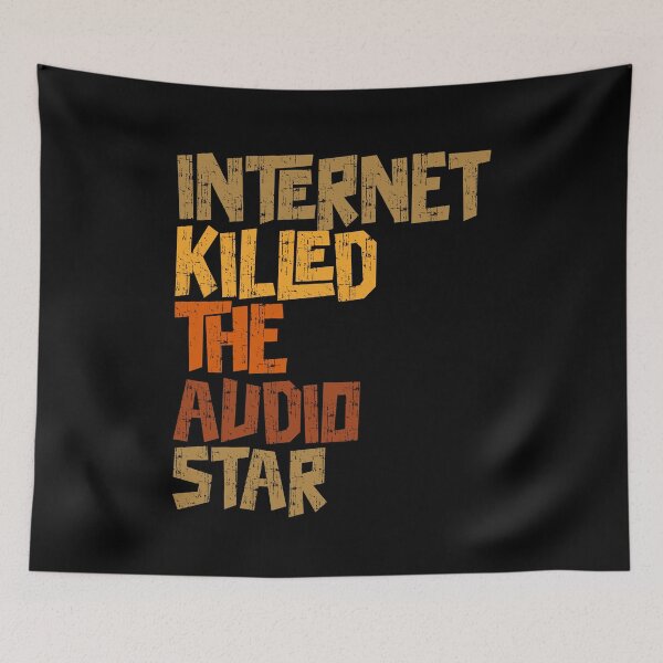 Item preview, Internet Killed The Audio Star Funny Lyrics designed and sold by PunnyLyrics.