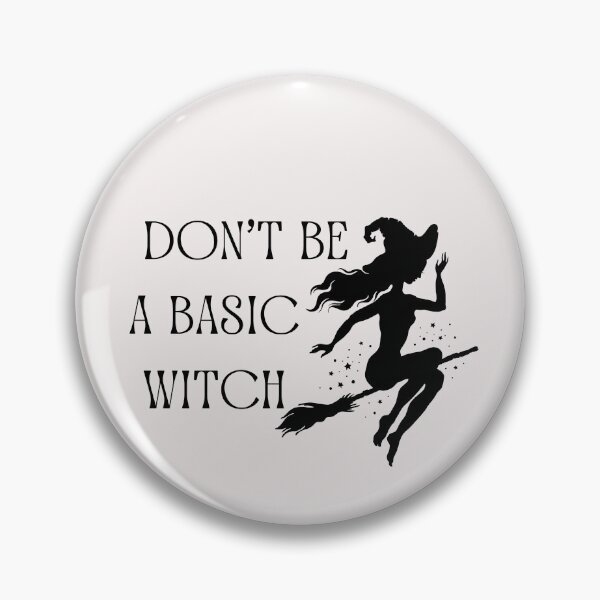 Item preview, Don't Be A Basic Witch Funny Halloween designed and sold by ZazzyPumpkin.