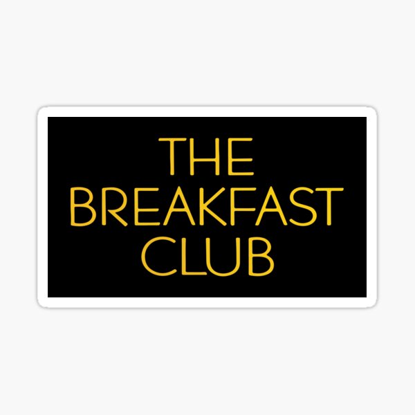The Breakfast Club Sticker