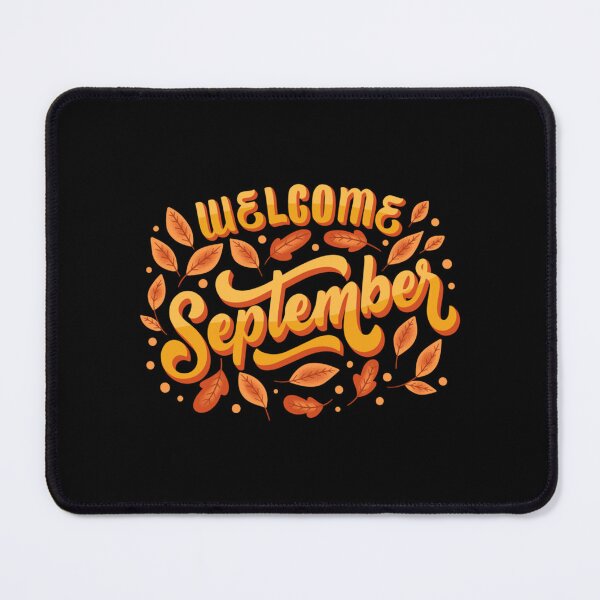 Item preview, Welcome September Hello September Welcome Autumn designed and sold by wingedpupa.