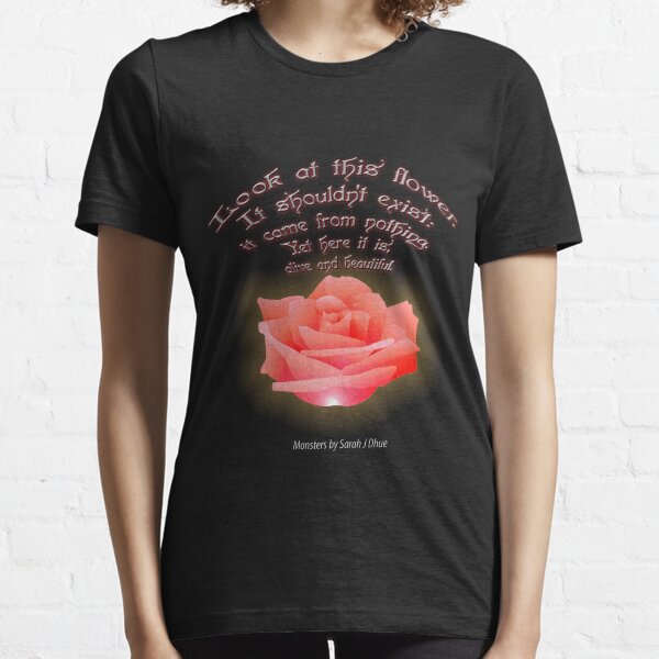 Look At This Flower Essential T-Shirt