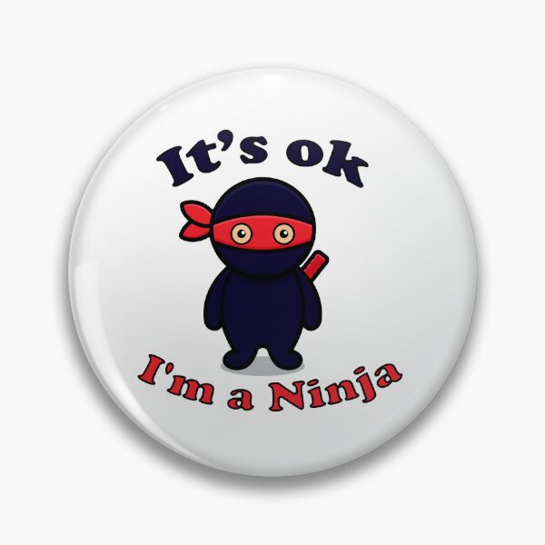 Item preview, Its ok I_m a Ninja - Perfect Ninja T Shirt for Kids _amp_ Adults  designed and sold by Doodlelists.