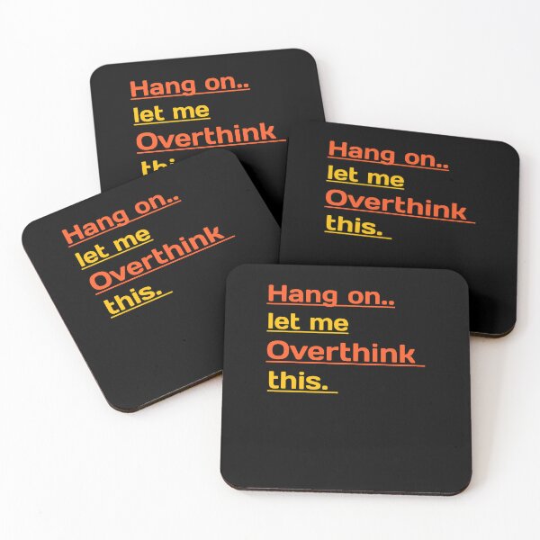 Item preview, Hang On- Let Me Overthink This  designed and sold by DjoooDjooo.