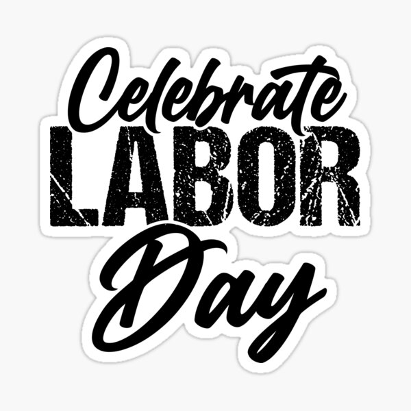 "Happy laborer day celebrate" Sticker for Sale by TrendsTDesign Redbubble