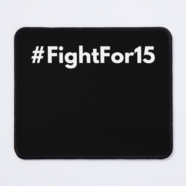 Item preview, Hashtag Fight For 15 - UK minimum wage 15 pounds designed and sold by HashtagZone.