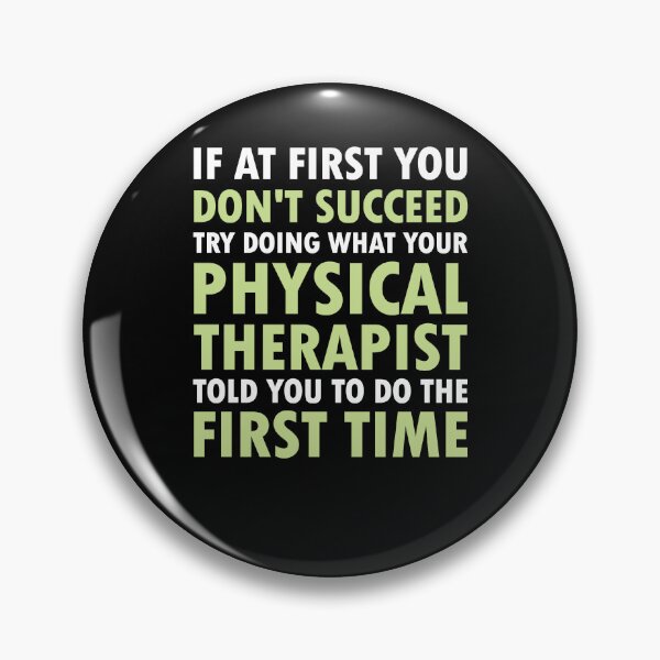 Item preview, Physical Therapist Funny Quote Physiotherapist Physiotherapy designed and sold by Lenny Stahl.