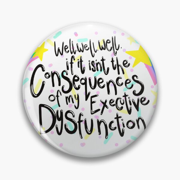 Item preview, Executive dysfunction consequences  designed and sold by DoomboxClub.