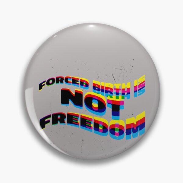 Item preview, Forced birth is not freedom usa state law and cases designed and sold by Maystro-design.