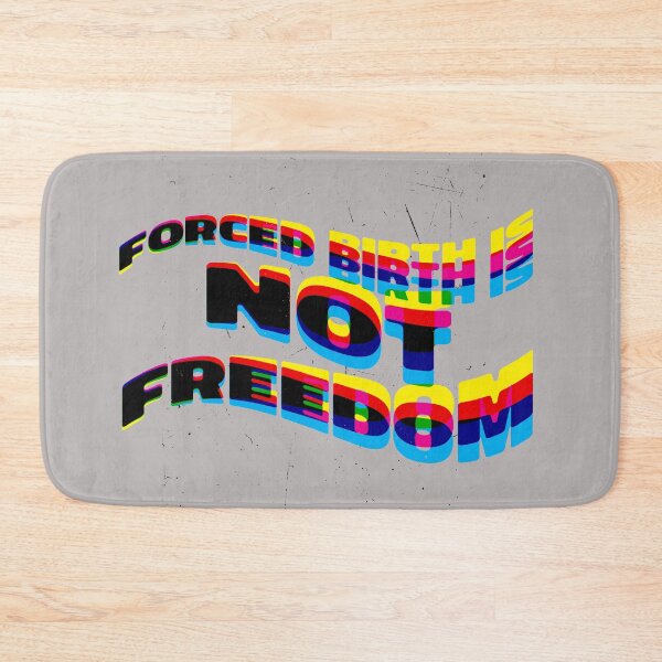 Item preview, Forced birth is not freedom usa state law and cases designed and sold by Maystro-design.