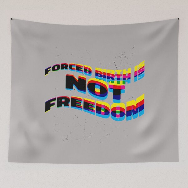 Item preview, Forced birth is not freedom usa state law and cases designed and sold by Maystro-design.