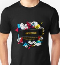 DETECTIVE Unisex T-Shirt