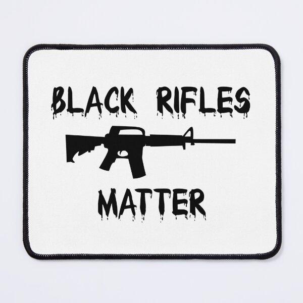 Item preview, Black rifles matter designed and sold by Cute-huh.