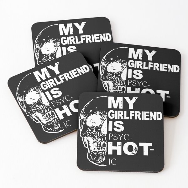 Item preview, My Girlfriend Is Hot Psychotic Goth Skull Funny designed and sold by ChristYoung90.