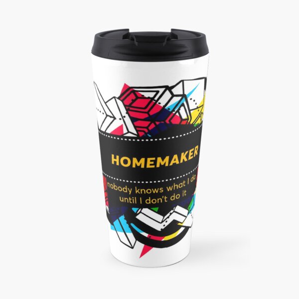 HOMEMAKER Travel Mug