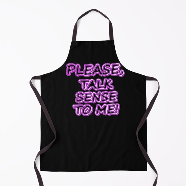 Item preview, "Please Talk Sense To Me!" Cute Design. Buy Now designed and sold by Health And Fitness Posts e-Store.