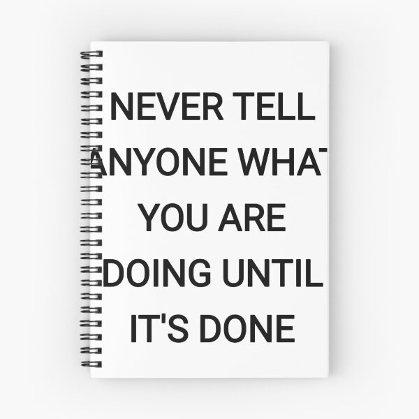 Item preview, Never tell anyone what you are doing until it's done designed and sold by Itaxi.