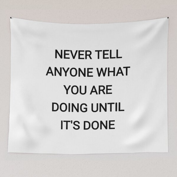 Item preview, Never tell anyone what you are doing until it's done designed and sold by Itaxi.
