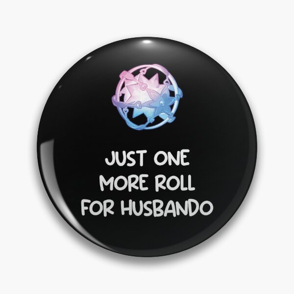 Item preview, Just one more roll for husbando by Genshin Impact designed and sold by EryaMoon.