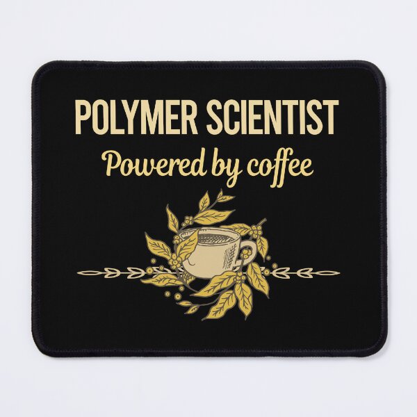 Item preview, Powered By Coffee Polymer Scientist designed and sold by trinayolkcelia.