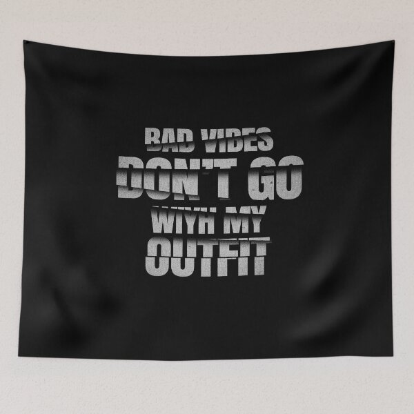 Item preview, bad vibes dont go with my outfit cuteand shadow designed and sold by Maystro-design.