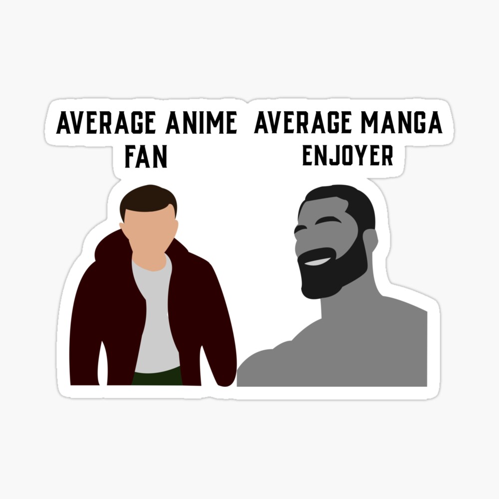 The Average Anime Fan