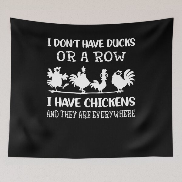 Item preview, I Don't Have Ducks Or A Row I Have chickens And They Are Everywhere farmer funny cute vintage designed and sold by beckadamr.