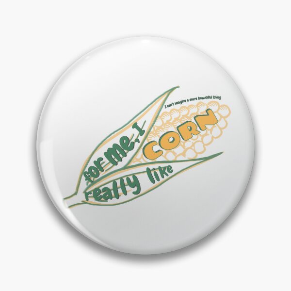 Item preview, For Me, I Really Like Corn designed and sold by AK Design Co..