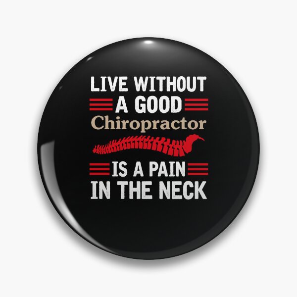 Item preview, Live Without A Good Chiropractor Is A Pain In The Neck retro vintage humor  designed and sold by beckadamr.