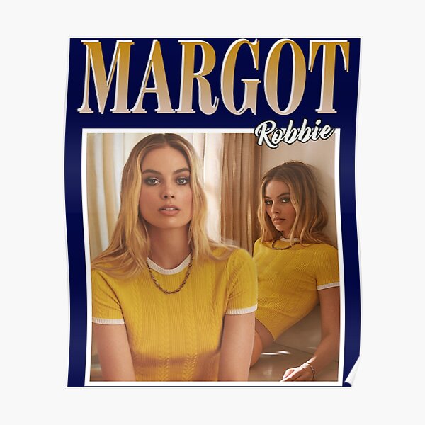 "Margot Robbie " Poster For Sale By GREGDESIGNS | Redbubble