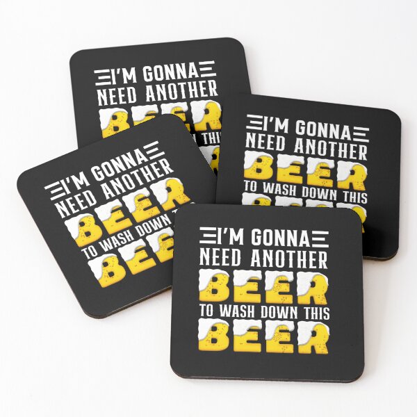 Item preview, I M GONNA NEED ANOTHER BEER TO WASH DOWN THIS BEER FUNNY designed and sold by sobriowslen.