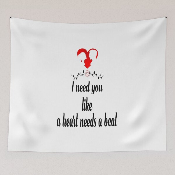 Item preview, I need you like a heart needs a beat designed and sold by Ninadvartak303.