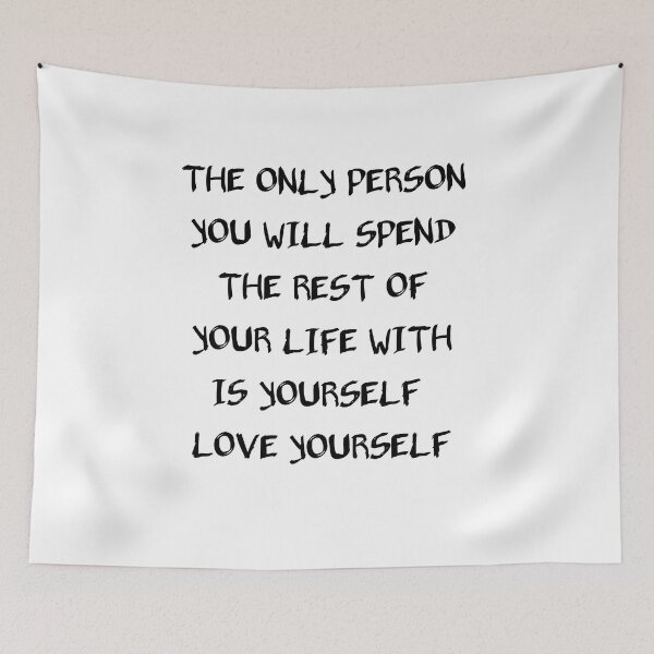 Item preview, the only person you will spend the rest of your life with is yourself designed and sold by Itaxi.