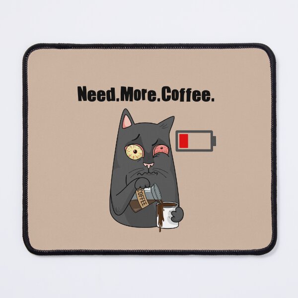 Item preview, Need More Coffee designed and sold by leBoosh-Designs.