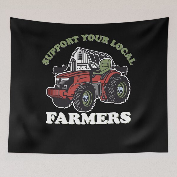 Item preview, Support Your Local Farmers And Ranch Tractor Life designed and sold by Teeloony.