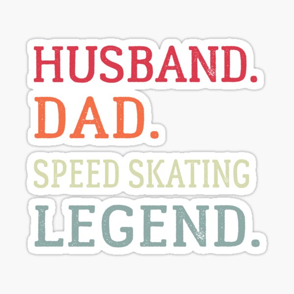 Item preview, Husband Dad Speed Skating Legend, Funny Skating, Speed Skating Saying designed and sold by Aerial Addicts.