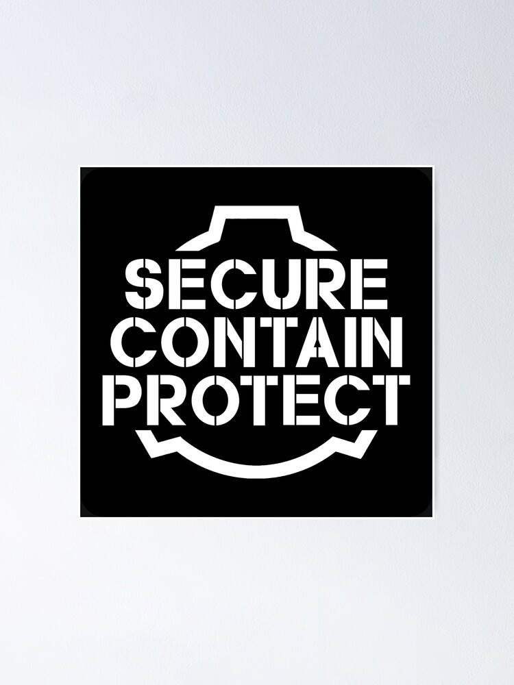 "Secure Contain Protect Logo Foundation" Poster for Sale by ToadKingStudios Redbubble