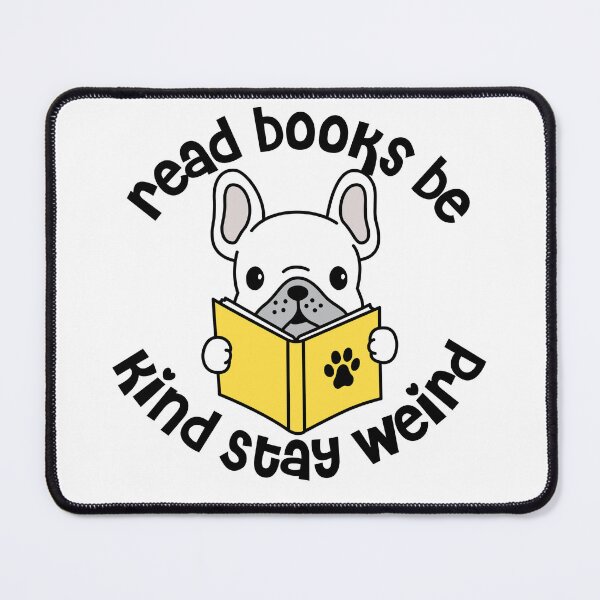 Item preview, Read Books Be Kind Stay Weird Reading Dog designed and sold by TheWildFlix.