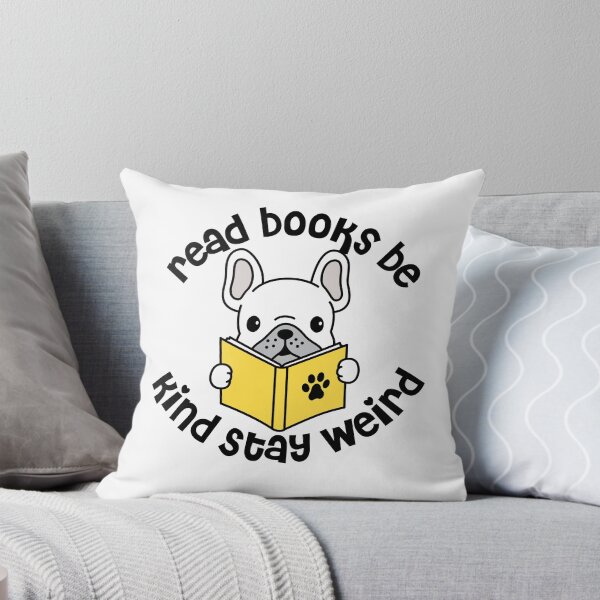 Item preview, Read Books Be Kind Stay Weird Reading Dog designed and sold by TheWildFlix.
