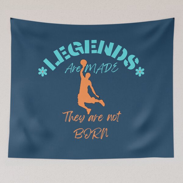 Item preview, Legends are made, they are not born designed and sold by DigitalArt BoutiqueRS.