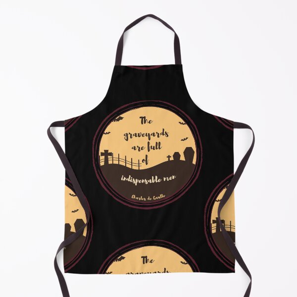 Item preview, The graveyards are full of indispensable men. Charles de Gaulle designed and sold by LifeWisdom.
