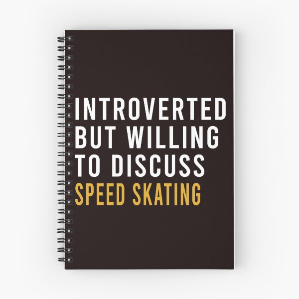 Item preview, Introverted But Willing To Discuss Speed Skating, Funny Skating, Speed Skating Saying designed and sold by Aerial Addicts.